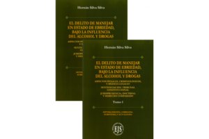 El Delito de Manejar en Estado de Ebriedad, Bajo la Influencia del Alcohol y Drogas * Hernán Silva Silva - Séptima edición agosto año 2025 * 800 Pág.