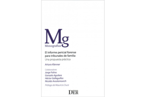 El Informe Pericial Forense para Tribunales de Familia * Una Propuesta Práctica - Arturo Klenner