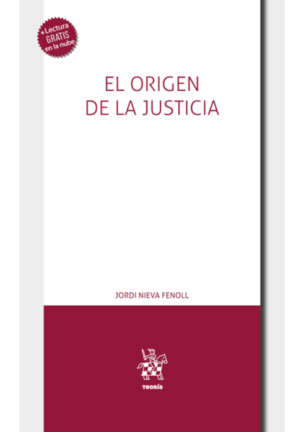 El Origen de la Justicia. Año Septiembre 2023/ 289 Pág. Autor Jordi Nieva Fenoll