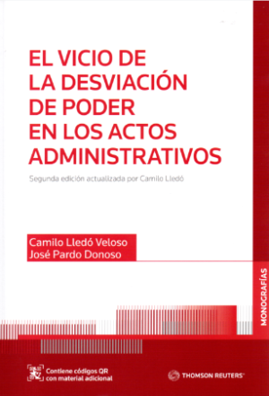 El Vicio de la Desviacion de Poder en los Actos Administrativos. Año Junio 2023/274 Pág. Autor   Camilo Lledó Veloso - José Pardo Donoso