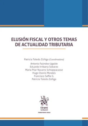 Elusión Fiscal y otros temas de actualidad tributaria. Año Mayo 2024/ 196 Pág. Autor Patricia Toledo Zúñiga