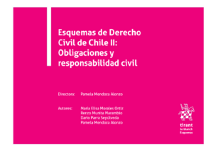 Esquemas de Derecho Civil de Chile II: Obligaciones y responsabilidad civil Año 2021/ 368 Pág. Autor Pamela Mendoza Alonzo
