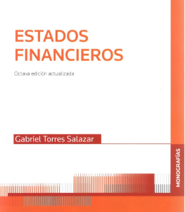 Estados Financieros. 8va Edición. Año 2021/ 350 Pág. Autor Gabriel Torres Salazar