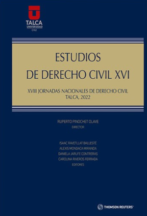 Estudios de Derecho Civil XVI - XVIII Jornadas Nacionales de Derecho Civil, Talca 2022 . Año 2023. Autor Consorcio de Universidades