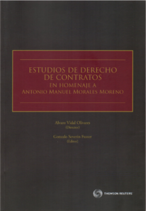 Estudios de Derecho de Contratos- En Homenaje a Antonio Manuel Morales Moreno.  ( Empastado). Año 2018/972 Pág. Autor Álvaro Vidal Olivares