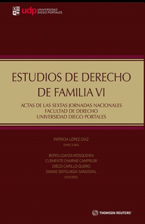 Estudios de Derecho de Familia VI - Actas de las Sextas Jornadas de Derecho de Familia. Año 2023/ 700 Pág. Autor Facultad de Derecho Diego Portales
