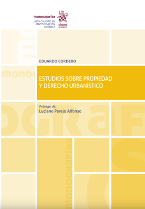 Estudios sobre propiedad y derecho urbanístico (Chile). Año 2020/ 422 Pág. Eduardo Cordero Q.
