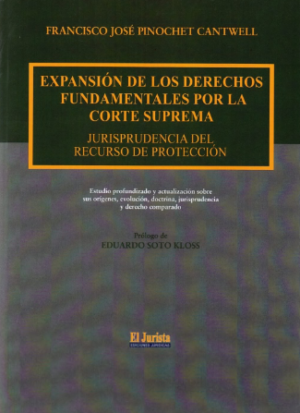 Expansión de los Derechos Fundamentales por la Corte Suprema. Año 2022/544 Pág. Autor Francisco José Pinochet Cantwell