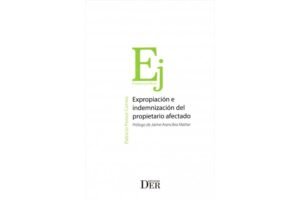 Expropiación e Indemnización del Propietario Afectado * Patricio Ponce Correa - 1° edición julio 2025 / 368 Pág.