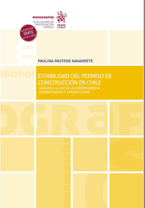 Estabilidad del Permiso de Construcción en Chile. Año 2022 / 282 Pág. Autor Paulina Pastene Navarrete