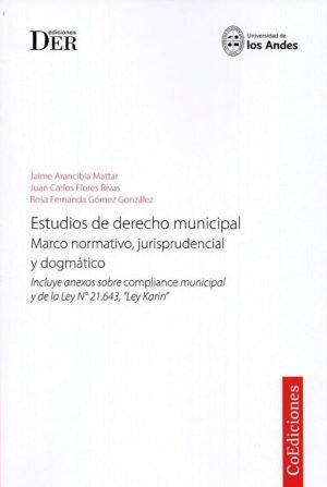 Estudios de Derecho Municipal, Marco Normativo, Jurisprudencial y Dogmático