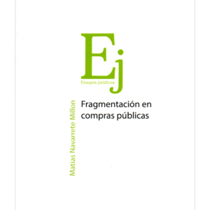 Fragmentación en Compras Públicas. Año Marzo 2024 / 116 Pág. Autor Matías Navarrete Millon