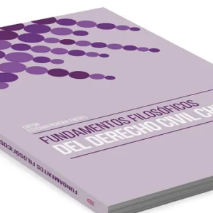 Fundamentos Filosóficos del Derecho Civil Chileno. Año 2019/ 596  Pág. Autor Esteban Pereira Fredes