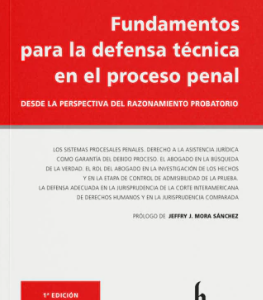 Fundamentos para la Defensa Técnica en el Proceso Penal. Año 2023/184 Pág. Autor RAFAEL AYALA YANCCE