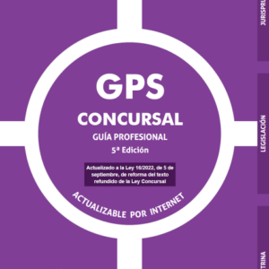 GPS Concursal 5ª Edición 2022. Año 2022/ 1.116 Pág. Autor Enrique Sanjuán y  Ana Belén Campuzano
