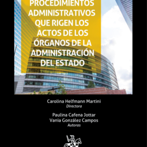 Guía práctica de los principales procedimientos administrativos. Año 2023/128 Pág. Autor Carolina Helfmann ,Paulina Cafena Jottar y Vania González Campos