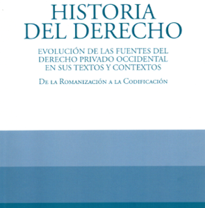 Historia del Derecho - Evolución de las Fuentes de Derecho Privado Occidental en sus textos y contextos. Año 2023/581 Pág. Autor Italo Merello Arecco