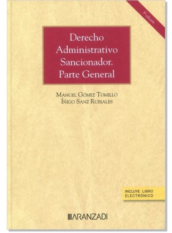 Derecho Administrativo Sancionador. Parte General - 5ta Edición Marzo Año 2023. Autor Sanz Rubiales Iñigo y Gomez Tomillo Manuel
