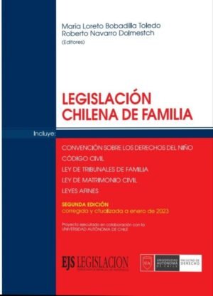 Legislación Chilena de Familia - 2da Edición. Año 2023/ 1.022 Pág. Autor Roberto Navarro D. & María Bobadilla T.
