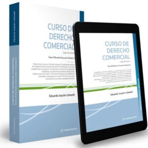 Curso de Derecho Comercial -2da Edición - Tomo III - Derecho Concursal - Volumen 2. Año 2023/ 460 Pág. Autor Eduardo Jequier Lehuede