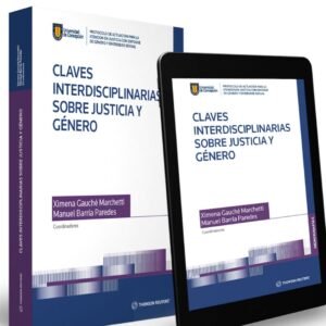 Claves Interdisciplinarias sobre Justicia y Género. Año 2023/ 450 Pág. Autor Manuel Barría Paredes y Ximena Gauché Marchetti