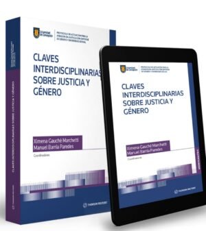 Claves Interdisciplinarias sobre Justicia y Género. Año 2023/ 450 Pág. Autor Manuel Barría Paredes y Ximena Gauché Marchetti