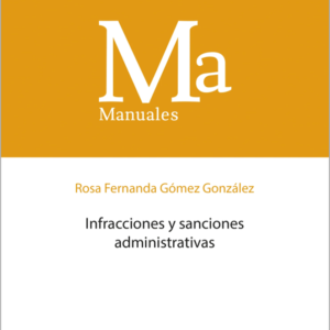 Infracciones y Sanciones Administrativas. Año 2021/244 Pág. Autor Rosa Fernando Gómez Gonzales