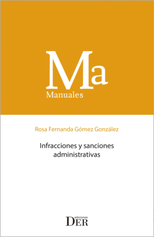 Infracciones y Sanciones Administrativas. Año 2021/244 Pág. Autor Rosa Fernando Gómez Gonzales