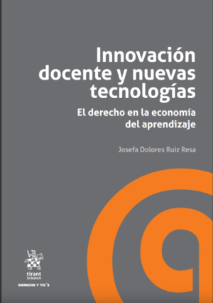 Innovación docente y nuevas tecnologías. Año 2017/ 247 Pág. Actor Josefa Dolores Ruiz Resa
