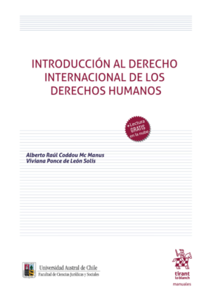 Introducción al Derecho Internacional de los Derechos Humanos. Año 2024/ 306 Pág. Autor  Alberto Raúl Coddou Mc Manus  y Viviana Ponce de Leon Solís