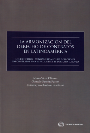 La Armonizacion del Derecho de Contrato en Latinoamerica. Año 2020/ 568 Pág. Autor  Álvaro Vidal Olivares y Gonzalo Severin Fuster