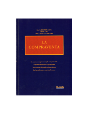 La Compraventa - 2da Edición. Año 2016/ 681 Pág. Autor Raúl Díez Duarte