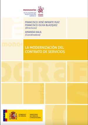La modernización del contrato de servicios. Año 2022/ 676 Pág. Autor Francisco Oliva Blázquez Francisco, José Infante Ruiz y Amanda  Kalil
