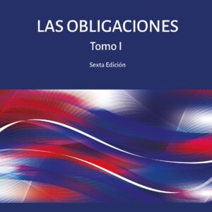 Las Obligaciones 2 Tomos * René Abeliuk * Manasevich * 6ta. edición año 2025 - 1.550 Pág.