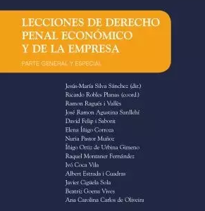 Lecciones de Derecho Penal Económico y de la Empresa. Parte General y Especial. Año 2020/368 Pág. Autor Jesús María Silva Sánchez, Ricardo Robles Planas