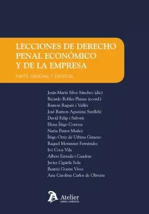 Lecciones de Derecho Penal Económico y de la Empresa. Parte General y Especial. Año 2020/368 Pág. Autor Jesús María Silva Sánchez, Ricardo Robles Planas