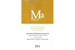 Lecciones de Derecho Procesal Civil - Juicio Ordinario de Mayor Cuantía * Franchesco Carretta Muñoz * Sophia Romero Rodríguez - Oscar Silva Álvarez