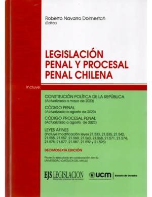 Legislación Penal y Procesal Penal Chilena . Año Septiembre 2023/ 1.060 Pág. Autor Roberto Navarro Dolmestch