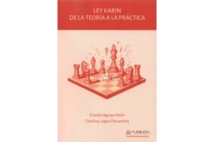 Ley Karin * De la Teoría a la Práctica * Cristián Aguayo Mohr – Carolina Lagos Olavarrieta * edición enero 2026 - 560 Pág.