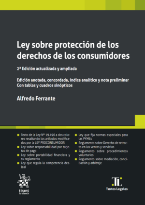 Ley Sobre Protección de los Derechos de los Consumidores 2da Edición actualizada y ampliada. Año 2023/ 464 Pág. Autor Alfredo Ferrante