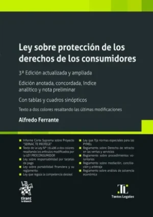 Ley Sobre Protección de los Derechos de los Consumidores - Alfredo Ferrante - 3°Edición año 2024 / 510 Pág.