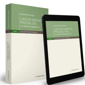 Curso de Derecho Procesal Civil -  Tomo V - Los Medios de Impugnación. Año 2021/ 368 Pág. Autor  Alejandro Romero Seguel