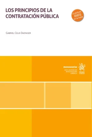 Los Principios de la Contratación Pública * Gabriel Celis Danzinger - Abril año 2025, 420 Páginas