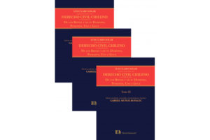 Explicaciones de Derecho Civil Chileno y Comparado - 3 Tomos * Luis Claro Solar * De Los Bienes y su Dominio, Posesión, Uso y Goce