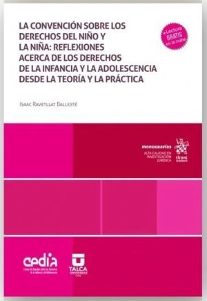 La convención sobre los derechos del niño y la niña: reflexiones acerca de los derechos de la infancia y la adolescencia. Isaac Ravetllat Ballesté