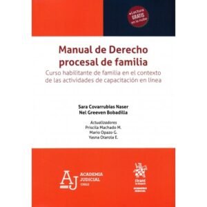 Manual de Derecho Procesal de Familia - Curso Habilitante de Familia en el Contexto de las Actividades de Capacitación en Línea