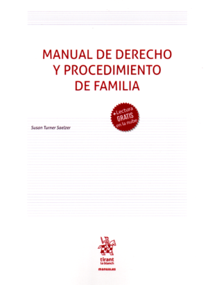 Manual de Derecho y Procedimiento de Familia. Año 2024/ 283 Pág. Autor Susan Turner Saelzer