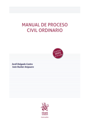 Manual de Proceso Civil Ordinario. Año 2024/ 316 Pág. Autor  Jordi Delgado Castro y Iván Hunter Ampuero