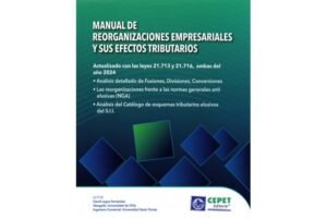 Manual de Reorganizaciones Empresariales y sus Efectos Tributarios * David Lagos Fernández - Agosto año 2025 - 328 Pág.