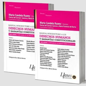 MANUAL INTRODUCTORIO A LOS DERECHOS HUMANOS Y GARANTÍAS CONSTITUCIONALES. Parte General / Parte Especial